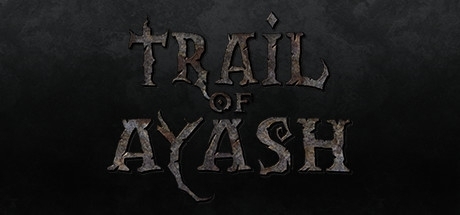 混沌世纪（Trail of Ayash）